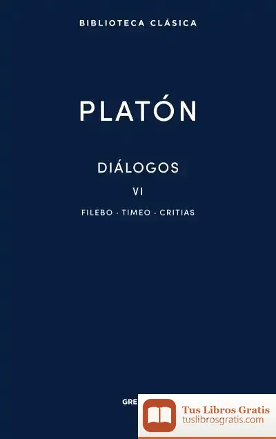 Descargar 38. Diálogos Vi. Filebo, Timeo, Critias de Platón