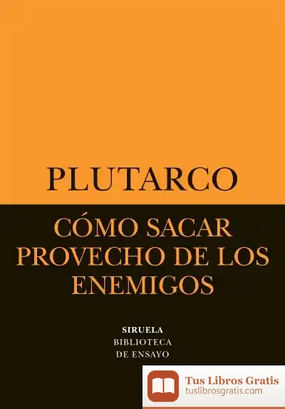 Descargar Cómo Sacar Provecho De Los Enemigos