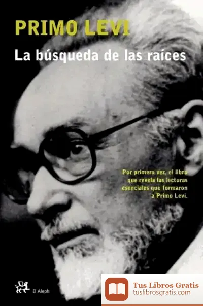 Descargar La Búsqueda De Las Raíces de Primo Levi