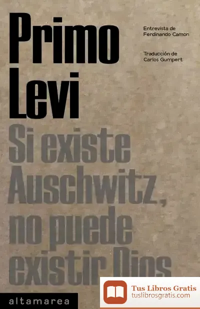 Descargar Si Existe Auschwitz, No Puede Existir Dios