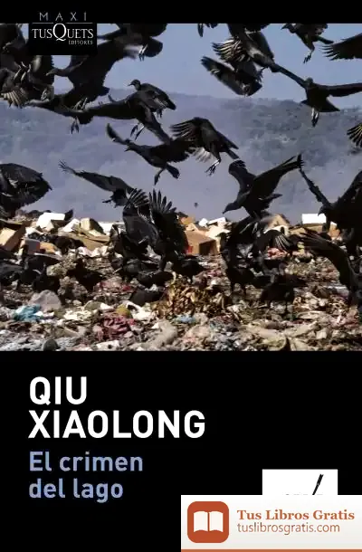 Descargar El Crimen Del Lago de Qiu Xiaolong