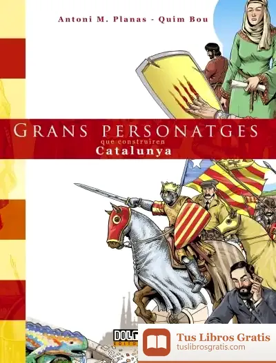 Descargar Grans Personatges Que Construiren Catalunya