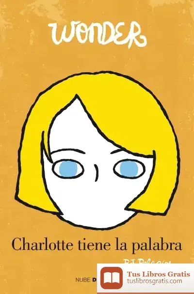 Descargar Wonder. Charlotte Tiene La Palabra