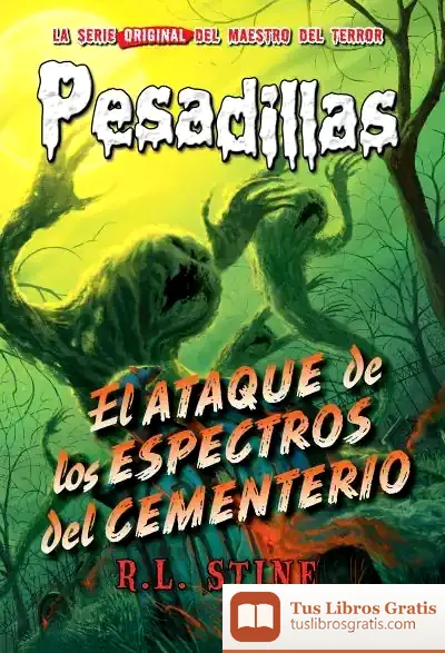 Descargar El Ataque De Los Espectros Del Cementerio . Pesadillas, 28 de R. L. Stine