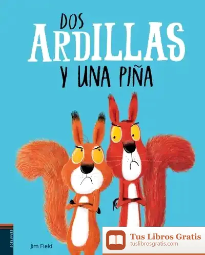 Descargar Dos Ardillas Y Una Piña de Rachel Bright