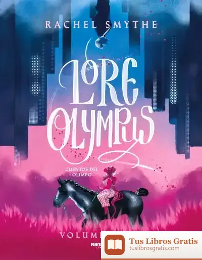 Descargar Lore Olympus (Cuentos Del Olimpo 1)