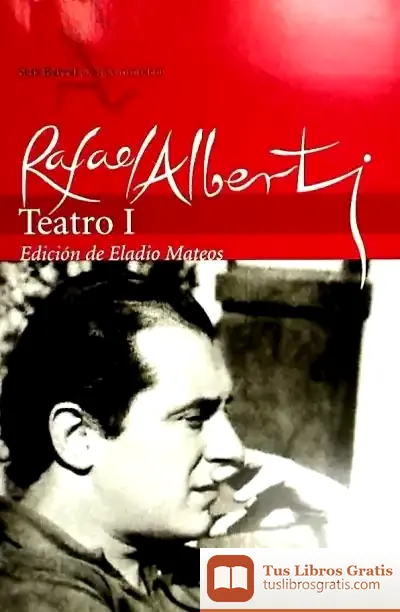 Descargar Obras Completas.Teatro I de Rafael Alberti