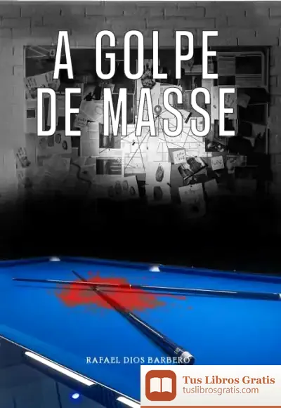 Descargar A Golpe De Massé de Rafael Dios Barbero