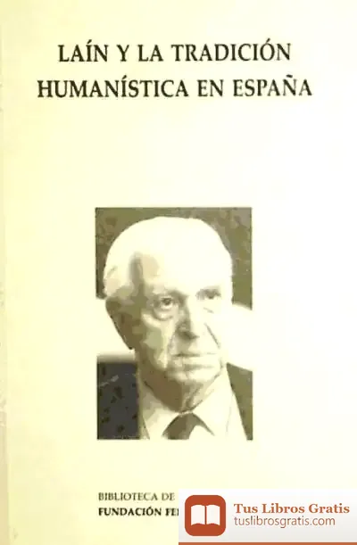 Descargar Lain Y La Tradicion Humanistica