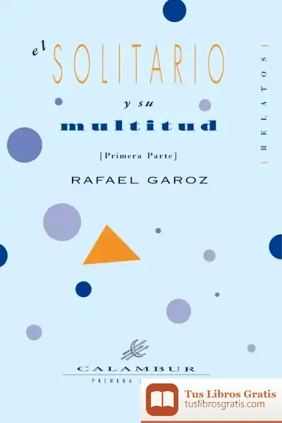 Descargar El Solitario Y Su Multitud