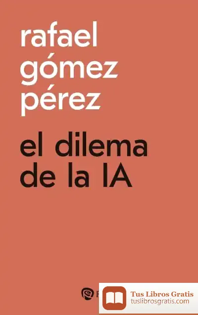 Descargar El Dilema De La Ia