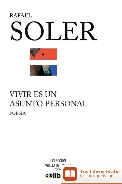 Descargar Vivir Es Un Asunto Personal de Rafael Soler