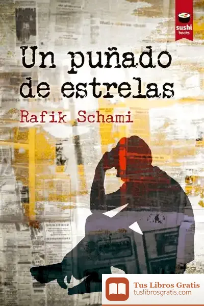 Descargar Un Puñado De Estrelas de Rafik Schami