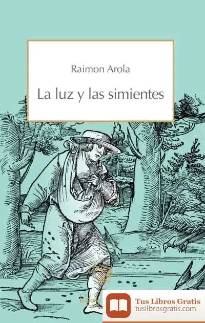 Descargar La Luz Y Las Simientes