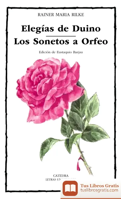 Descargar Elegías De Duino; Los Sonetos A Orfeo