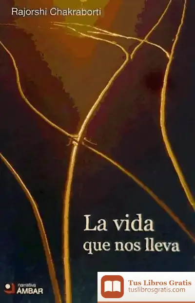 Descargar Vida Que Nos Lleva, La