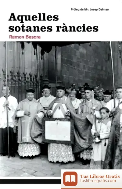 Descargar Aquelles Sotanes Ràncies de Ramón Besora