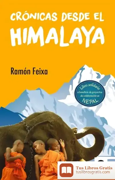 Descargar Crónicas Desde El Himalaya de Ramón Feixa Jove