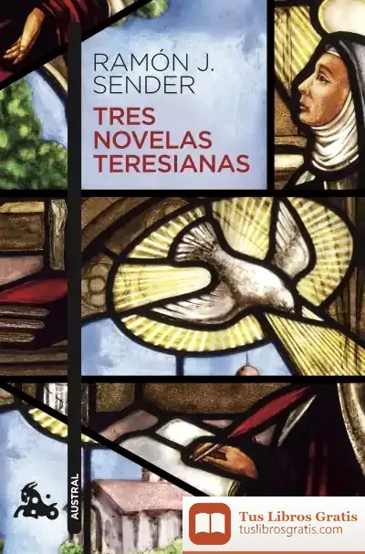 Descargar Tres Novelas Teresianas de Ramón J. Sender