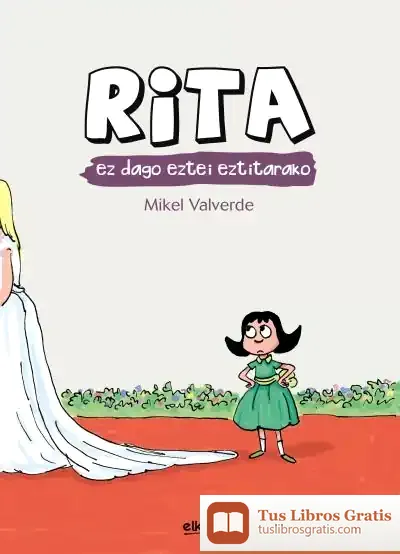 Descargar Rita Ez Dago Eztei Eztitarako