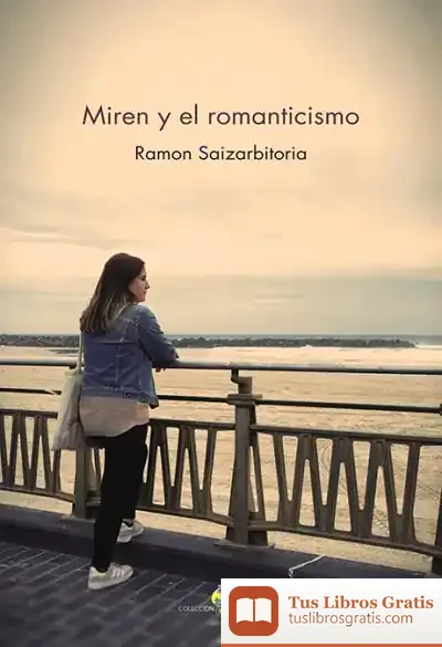 Descargar Miren Y El Romanticismo