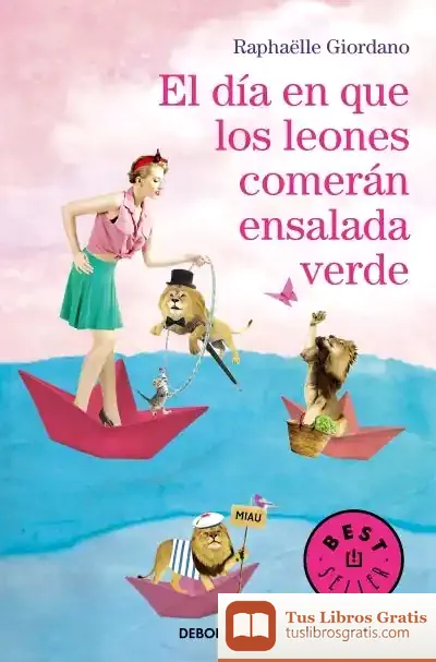 Descargar El Día En Que Los Leones Comerán Ensalada Verde
