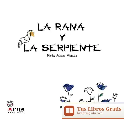 Descargar La Rana Y La Serpiente de Raquel Garrido