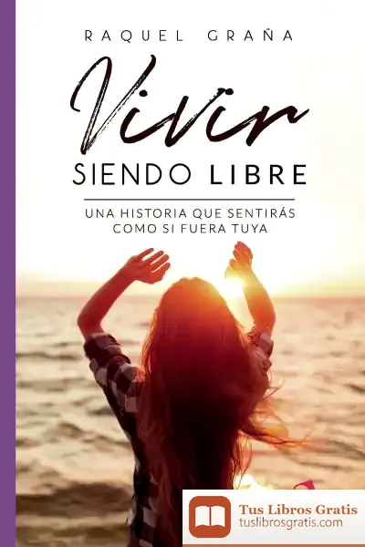 Descargar Vivir Siendo Libre