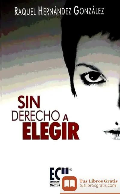 Descargar Sin Derecho A Elegir