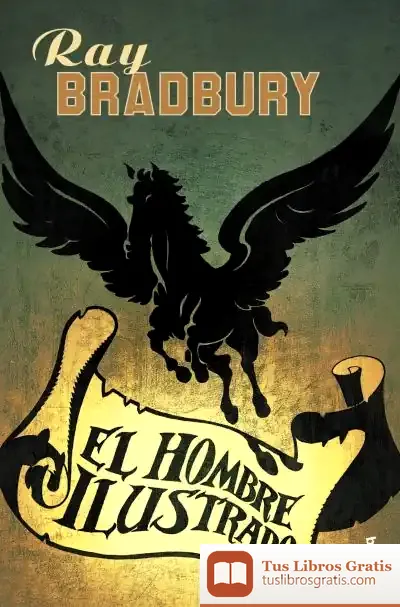 Descargar El Hombre Ilustrado de Ray Bradbury