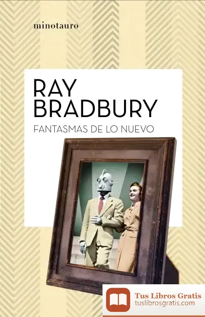 Descargar Fantasmas De Lo Nuevo de Ray Bradbury