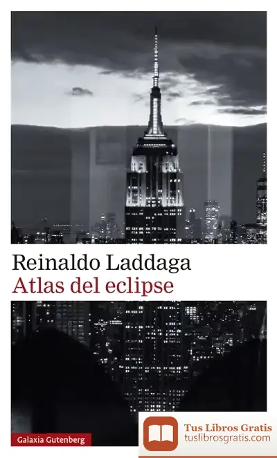 Descargar Atlas Del Eclipse de Reinaldo Laddaga