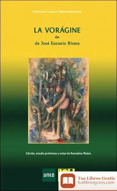 Descargar La Vorágine De José Eustasio Rivera