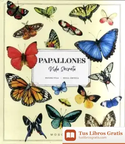 Descargar Papallones. Vida Secreta