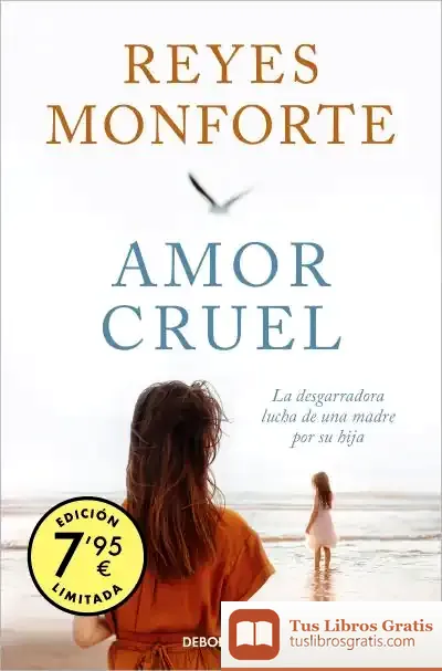 Descargar Amor Cruel (Campaña Edición Limitada) de Reyes Monforte