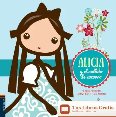 Descargar Alicia Y El Aullido De Socorro de Ricardo Alcántara