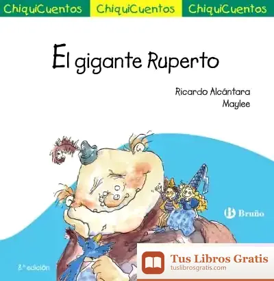 Descargar Chiquicuento 14. El Gigante Ruperto de Ricardo Alcántara
