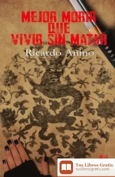Descargar Mejor Morir Que Vivir Sin Matar