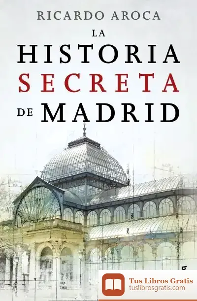 Descargar La Historia Secreta De Madrid