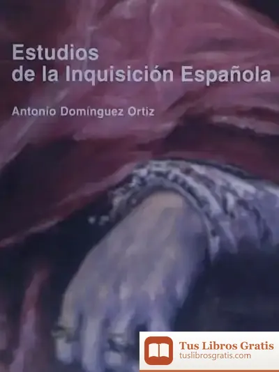 Descargar Estudios De La Inquisición Española