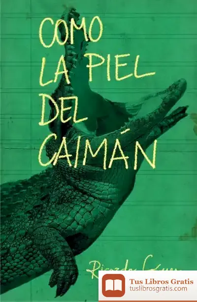 Descargar Como La Piel Del Caimán