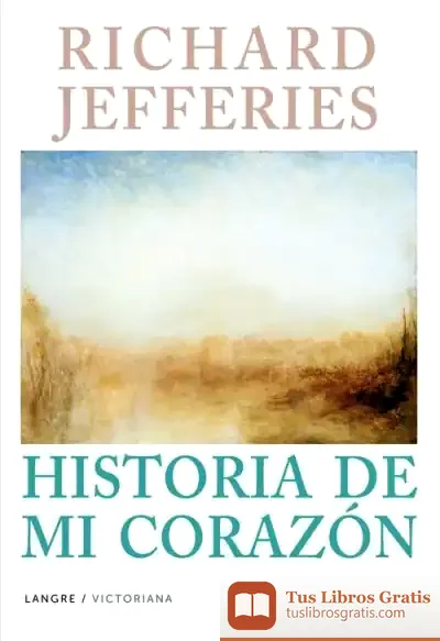 Descargar Richard Jefferies Historia De Mi Corazón
