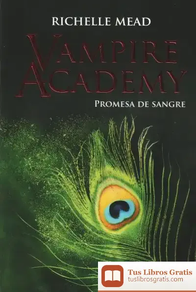 Descargar Vampire Academy 4: Promesa De Sangre