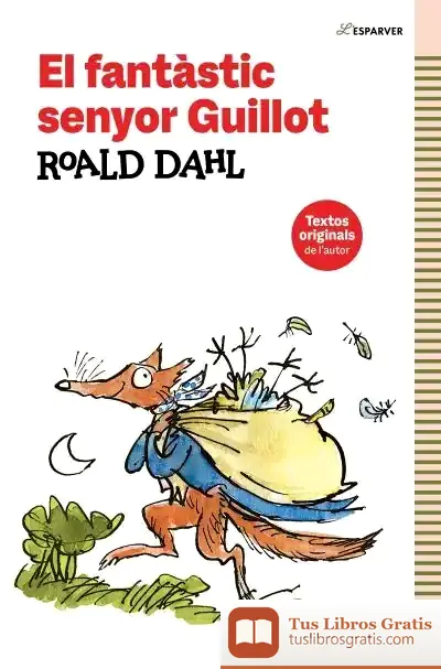 Descargar El Fantàstic Senyor Guillot de Roald Dahl