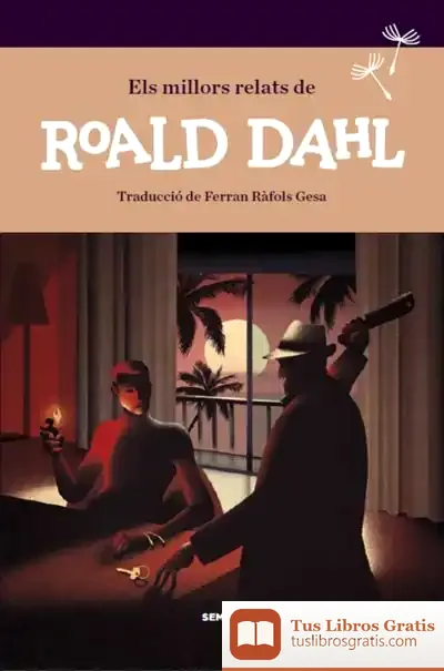 Descargar Els Millors Relats De Roald Dahl de Roald Dahl