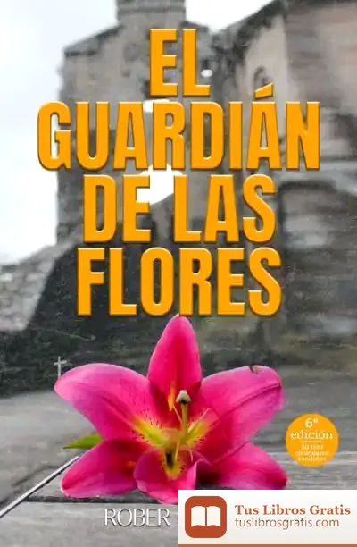 Descargar El Guardián De Las Flores