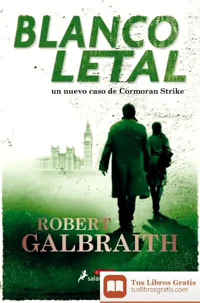 Descargar Blanco Letal (Cormoran Strike 4) de Robert Galbraith