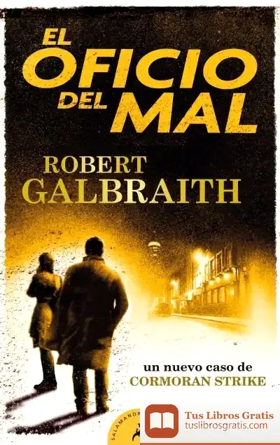 Descargar El Oficio Del Mal (Cormoran Strike 3)
