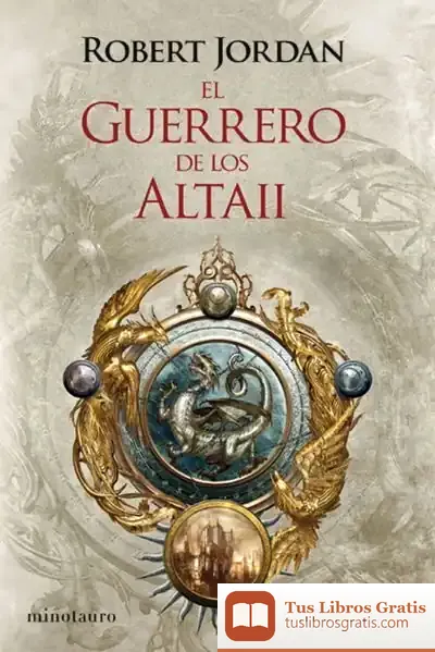 Descargar El Guerrero De Los Altaii de Robert Jordan