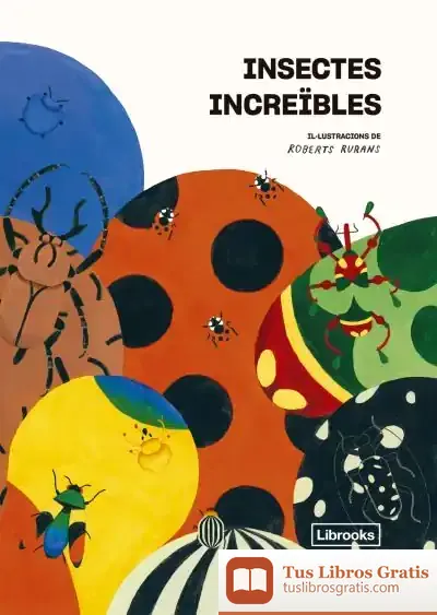 Descargar Insectes Increïbles de Joxean Sagastizabal